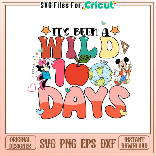 It's been a wild 100 days svg, mickey minnie svg, disney school svg
