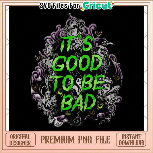 It's good to be bad png, disney halloween png,, halloween png