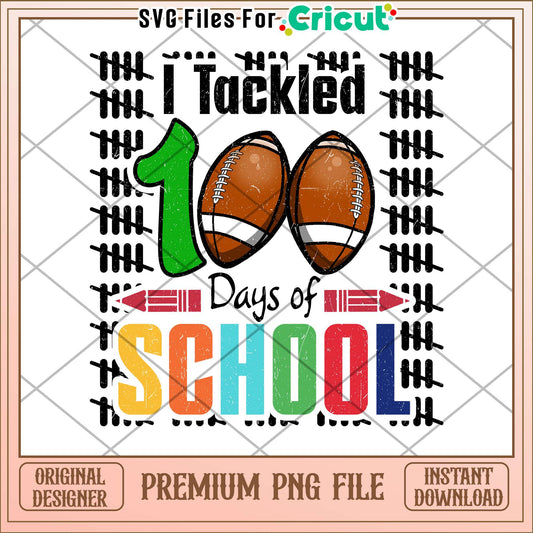 I tackled 100 days of school png, rugby ball png, school days png