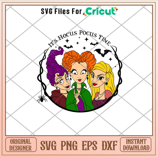 Its Hocus Pocus Time, It_s Hocus Pocus time witches Svg