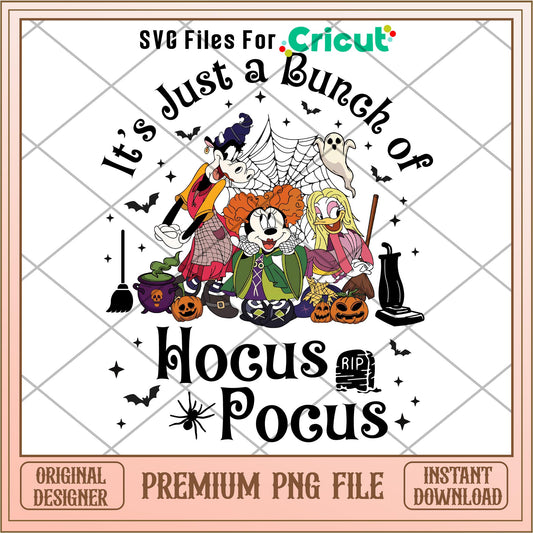 Its Just a Bunch of Hocus Pocus png, Hocus Pocus png, digital download