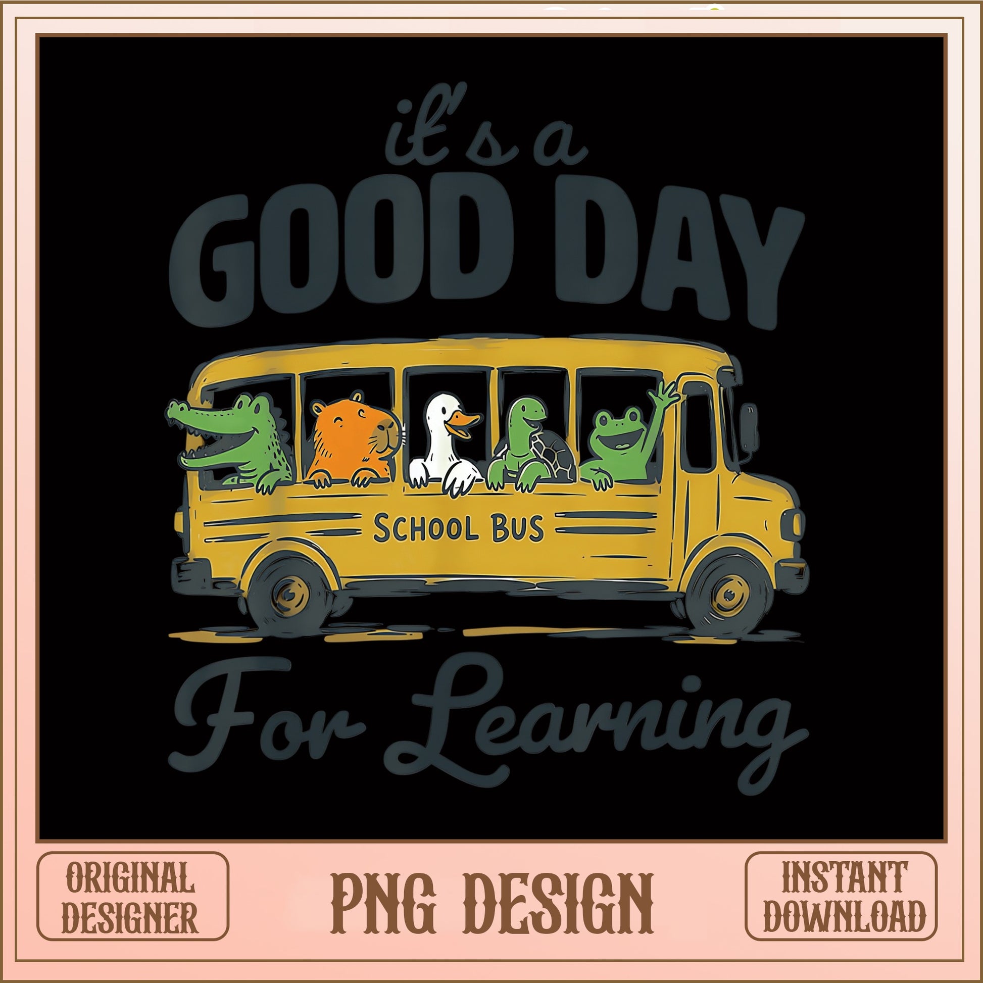 Its A Good Day For Learning PNG, School Bus Teacher PNG, Back To School PNG