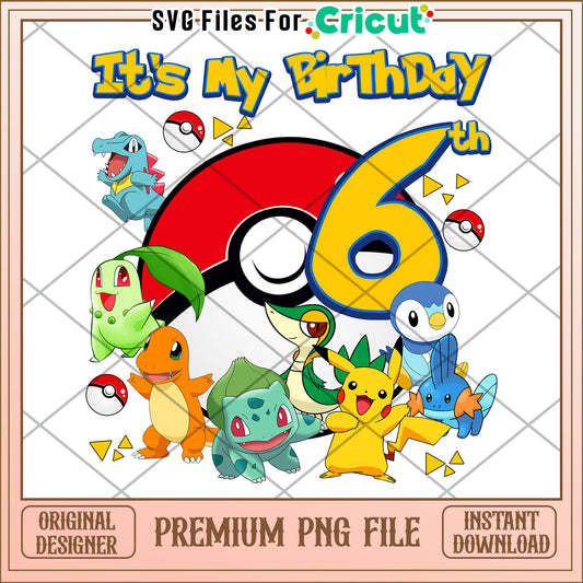 Its my birthday 6th png, pokemon png, pokemon pikachu png