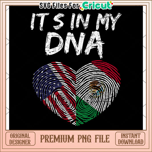 Its my dna png, mexican standings png, mexican flag​ png