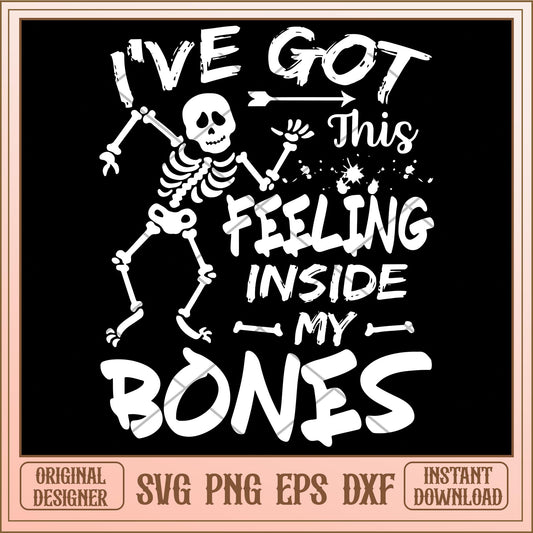 Ive got this feeling inside my bones svg, Disney characters svg, digital download