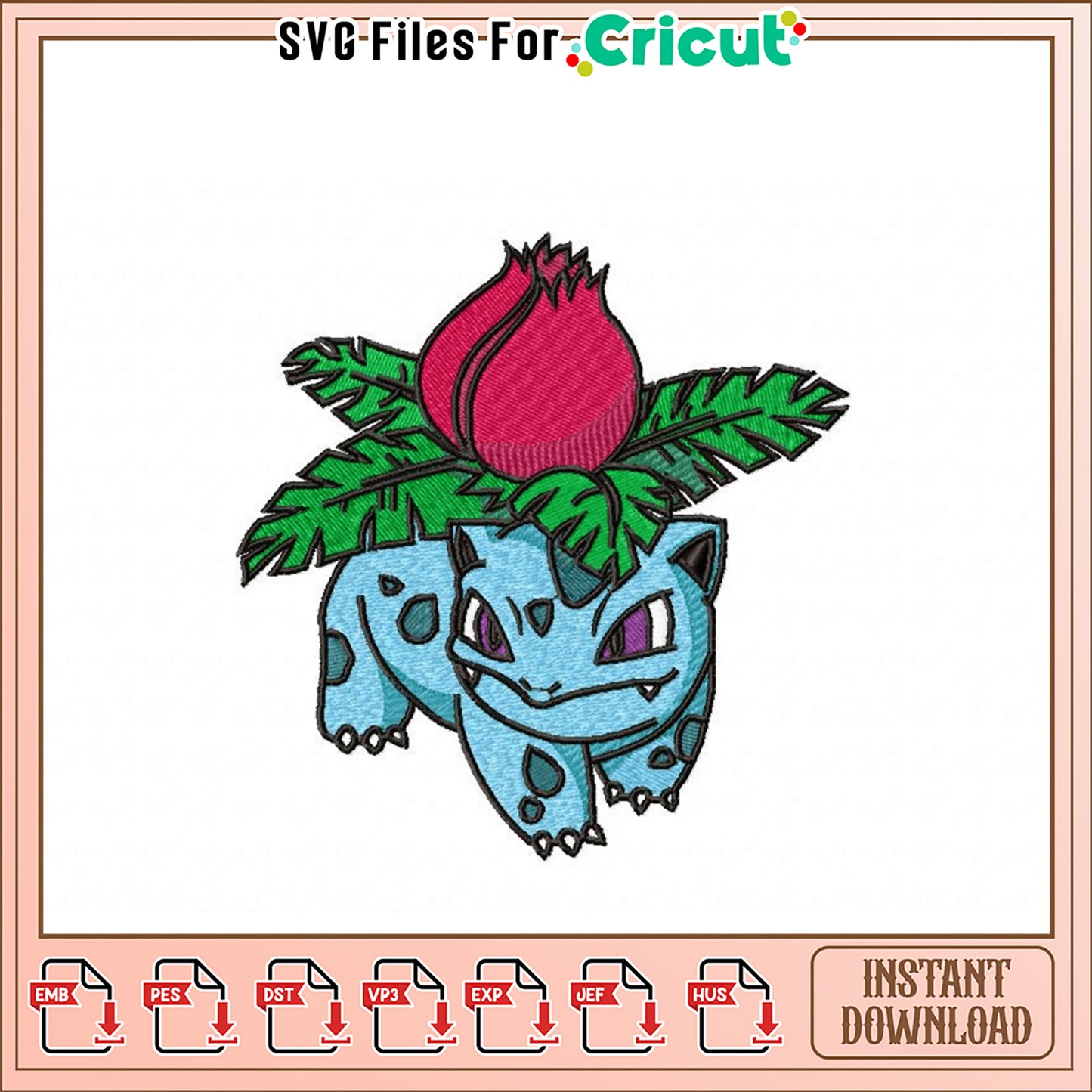 Ivy Bulbasaur Embroidery Design Instant Download