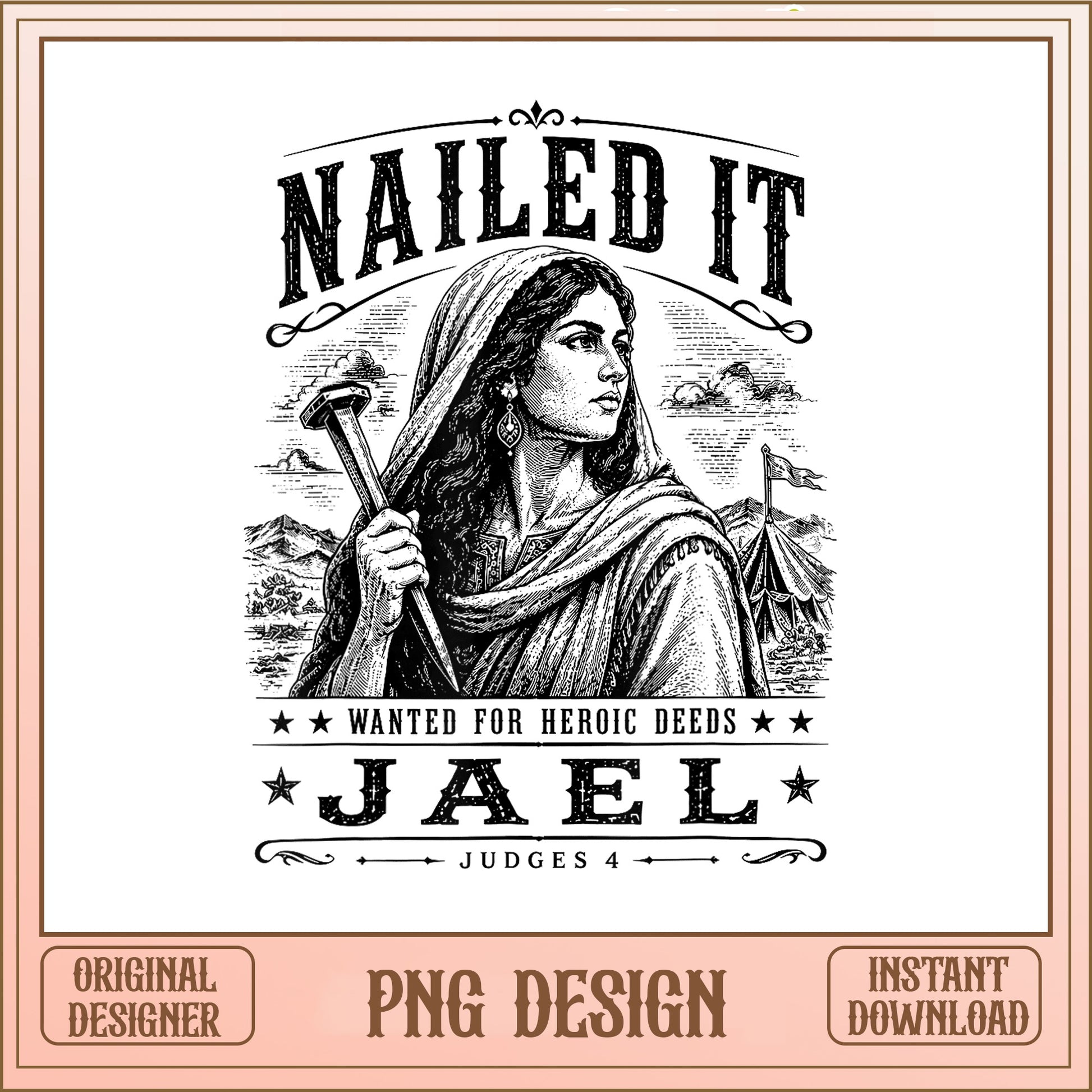 Jael Nailed It Bible Women PNG, Judges 4 Christian PNG, Faith PNG