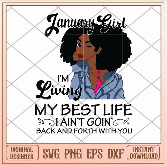 January girl living my best life svg, best life svg, birthday svg (2)