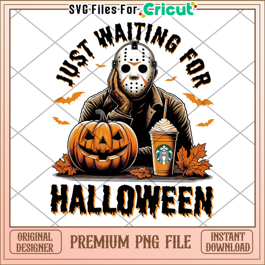 Jason voorhees waiting for halloween png, happy halloween​ png, spooky quotes png