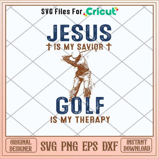 Jesus Is My Savior Golf Is My Therapy Svg