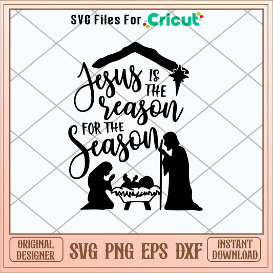 Jesus Is The Reason For The Season Svg