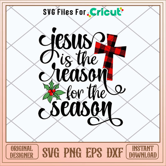 Jesus Is The Reason For The Season Svg 1