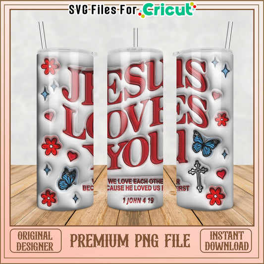 Jesus Loves You Tumbler Design PNG for Cricut Projects Download