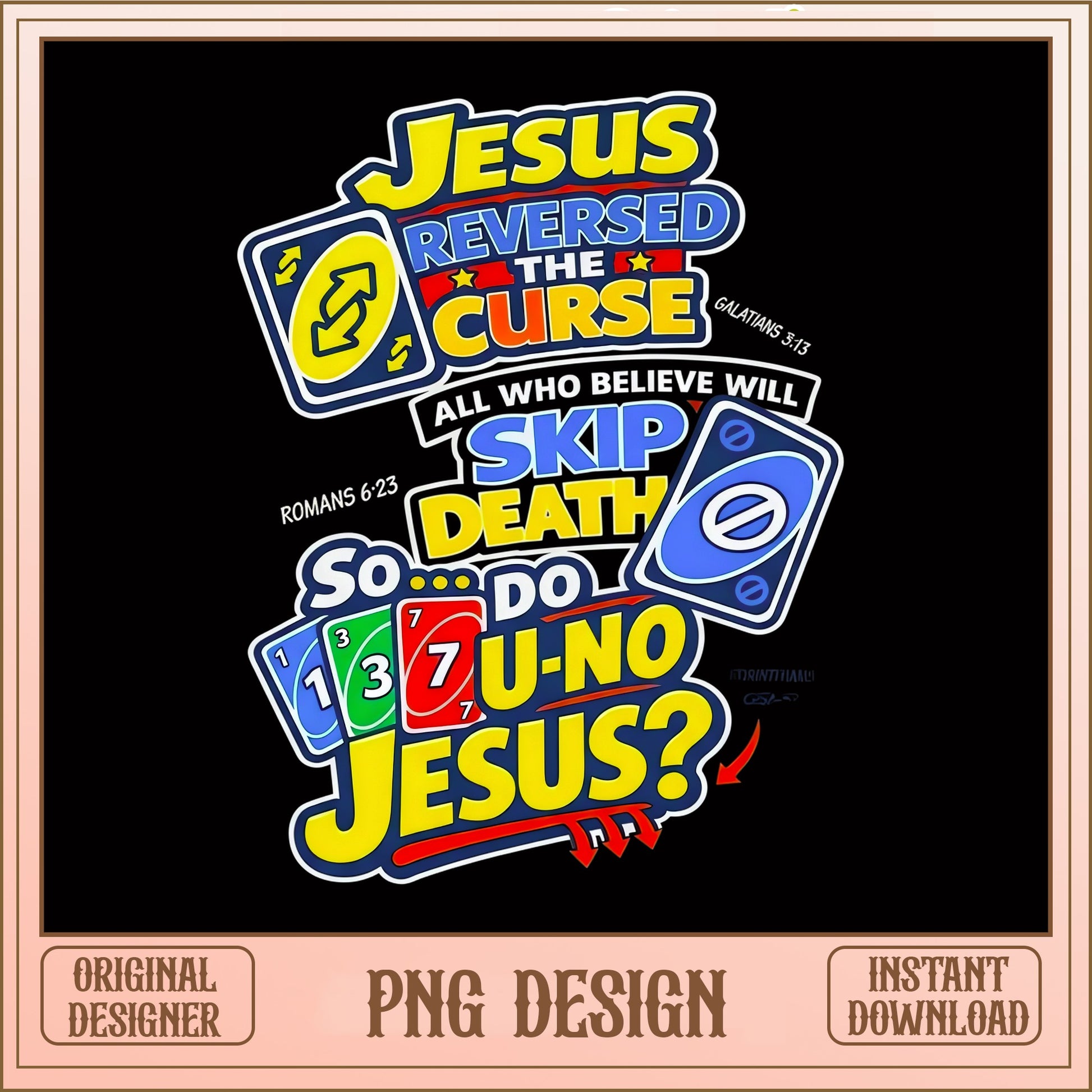 Jesus Reversed The Curse Uno Card PNG, Christian PNG, Funny Faith PNG