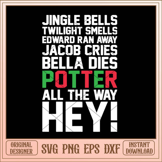 Jingle bells twilight smells edward ran away jacob cries bella dies svg, Christmas movies svg