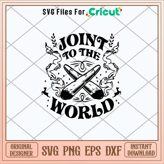 Joint To The World Svg, Quotes art svg bundle