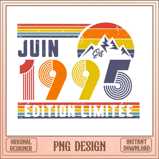 Juin 1995 Edition Limitee PNG, Retro Birthday PNG, Vintage 1995 PNG