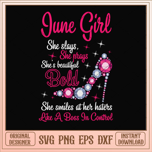 June girl she slays and beautiful bold svg, bold svg, birthday svg