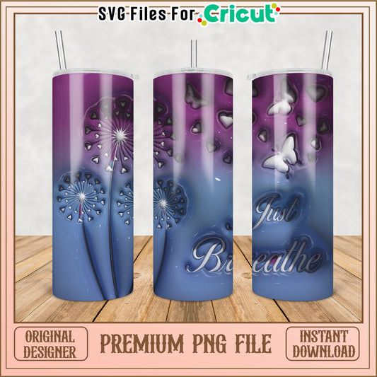 Just Breathe Tumbler PNG Design