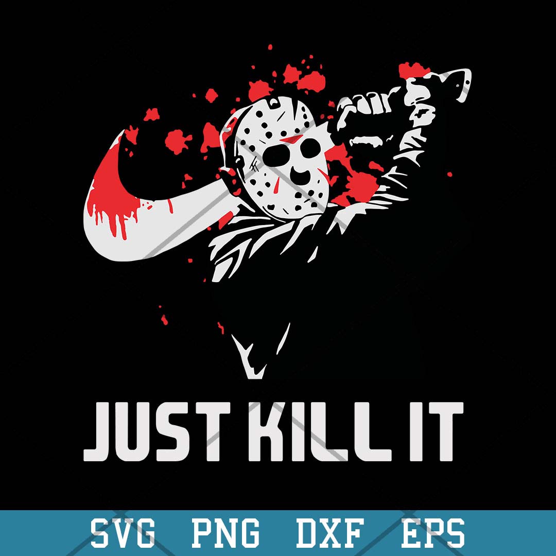 Just Kill Ist Svg, Jason Voorhees Nike Svg-Svgfilesforcricut