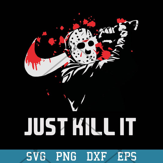 Just Kill Ist Svg, Jason Voorhees Nike Svg-Svgfilesforcricut