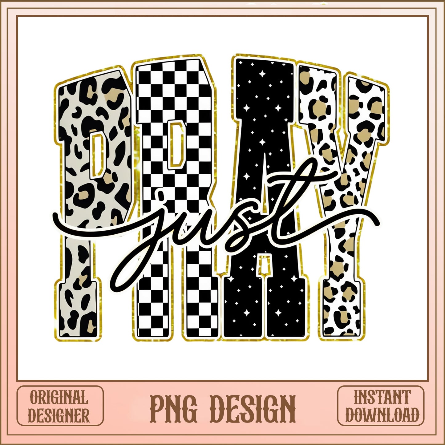 Just Pray PNG, Leopard Checkered Christian Sublimation, Faith PNG