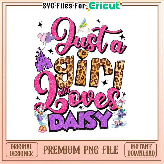 Just a Girl Who Loves Daisy Duck PNG Digital Design Artwork