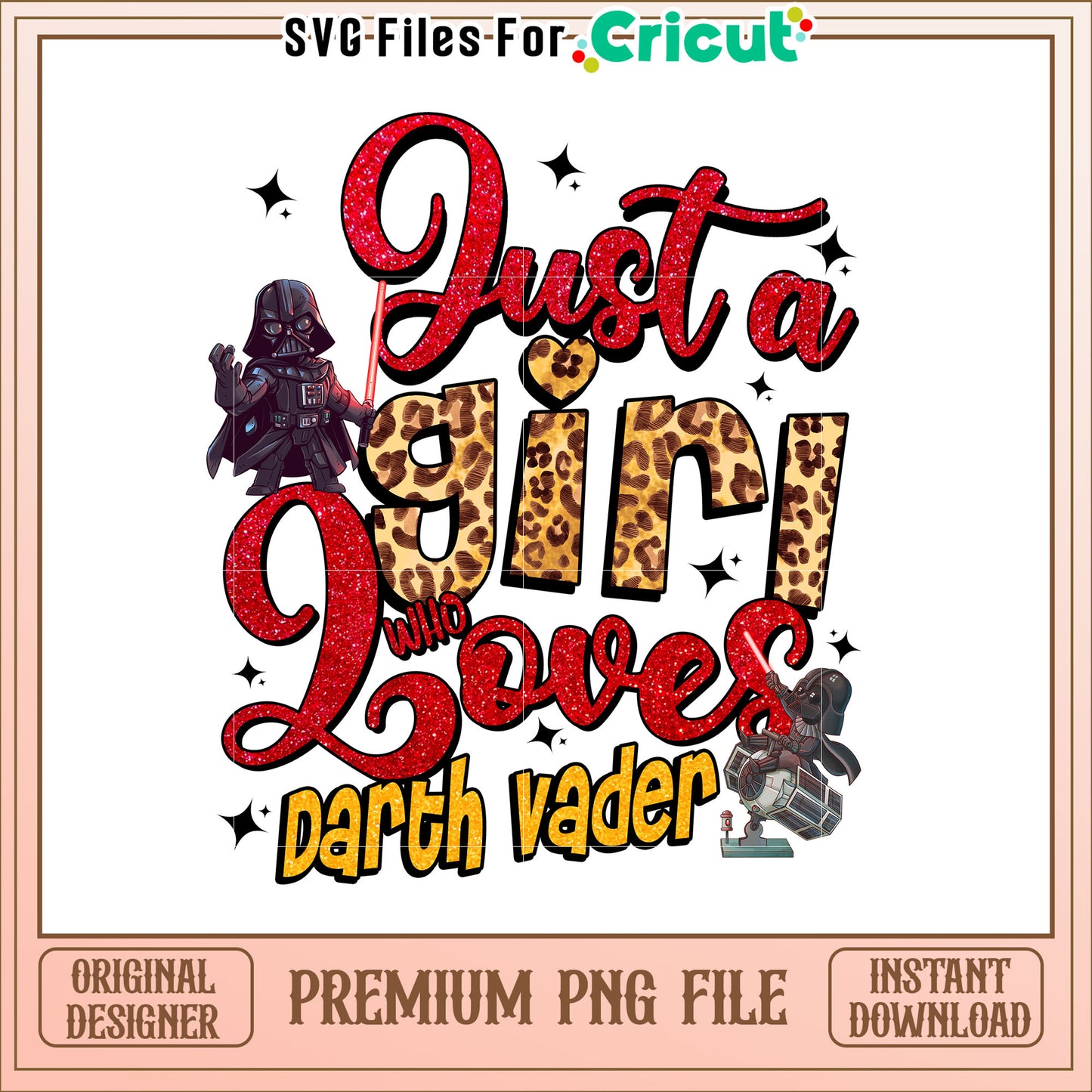 Just a Girl Who Loves Darth Vader Fun PNG Graphic Design