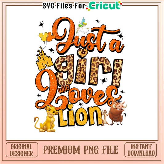 Just a Girl Who Loves Lion Design with Cute Animals PNG File