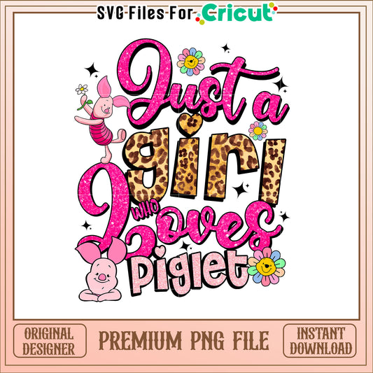 Just a Girl Who Loves Piglet Cute Pink Glitter PNG Design