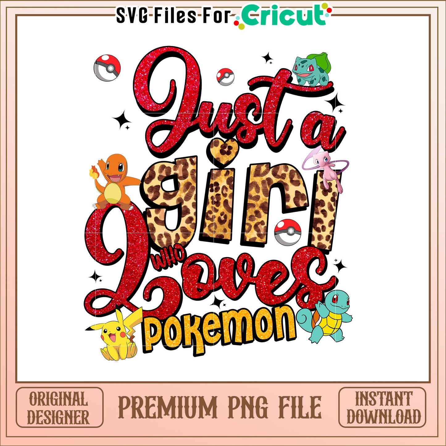 Just a Girl Who Loves Pokemon Cute Graphic PNG Design File