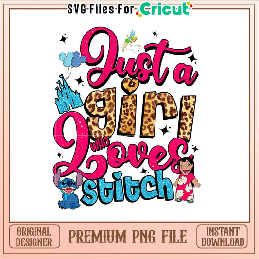 Just a Girl Who Loves Stitch Disney PNG Design for Kids