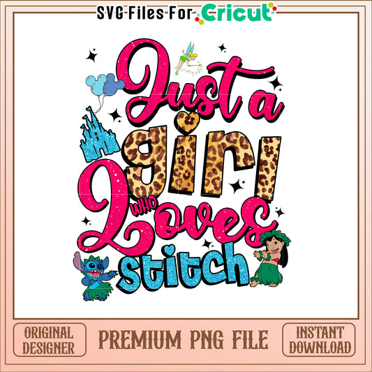 Just a Girl Who Loves Stitch PNG Design for Disney Fans
