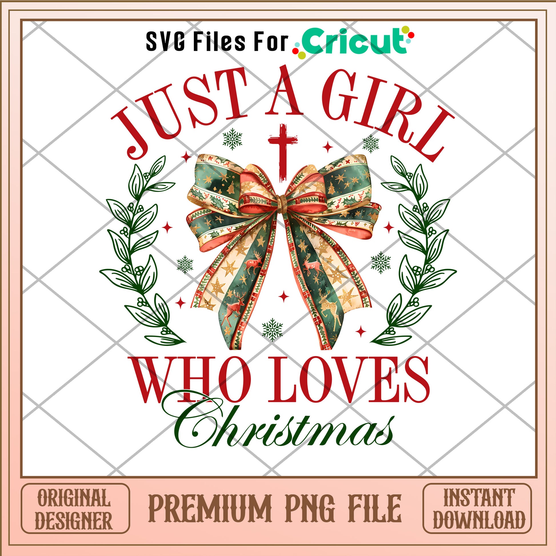 Just a girl who love christmas png, christmas bow png, christmas png