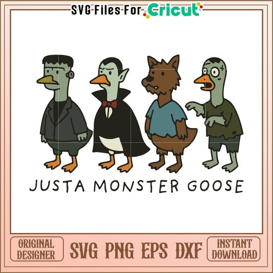 Justa monster goose svg, spooky halloween svg, halloween season svg