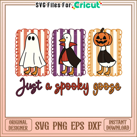 Just a spooky goose svg, spooky halloween svg, halloween season svg
