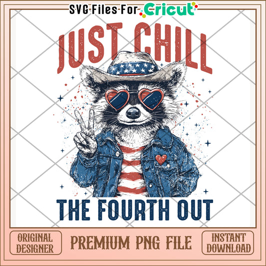 Just chill the fourth of july png,  happy 4th of july png, red white and blue png