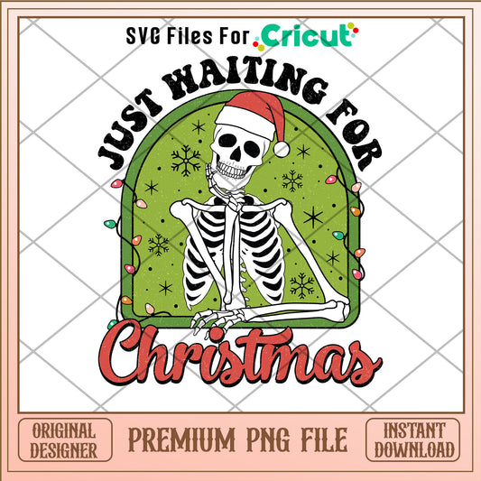 Just waiting for christmas png, skeleton png, christmas png