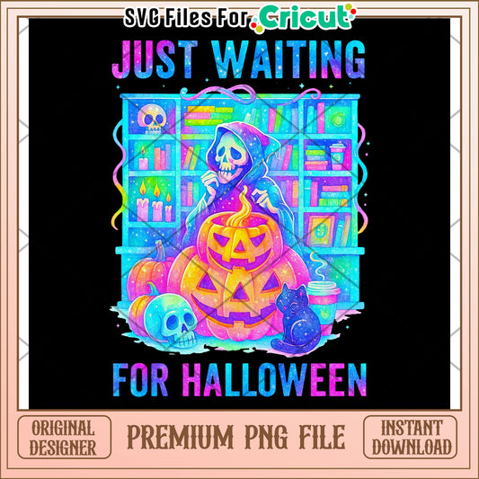 Just waiting for halloween neon png, halloween costumes png, halloween toys png