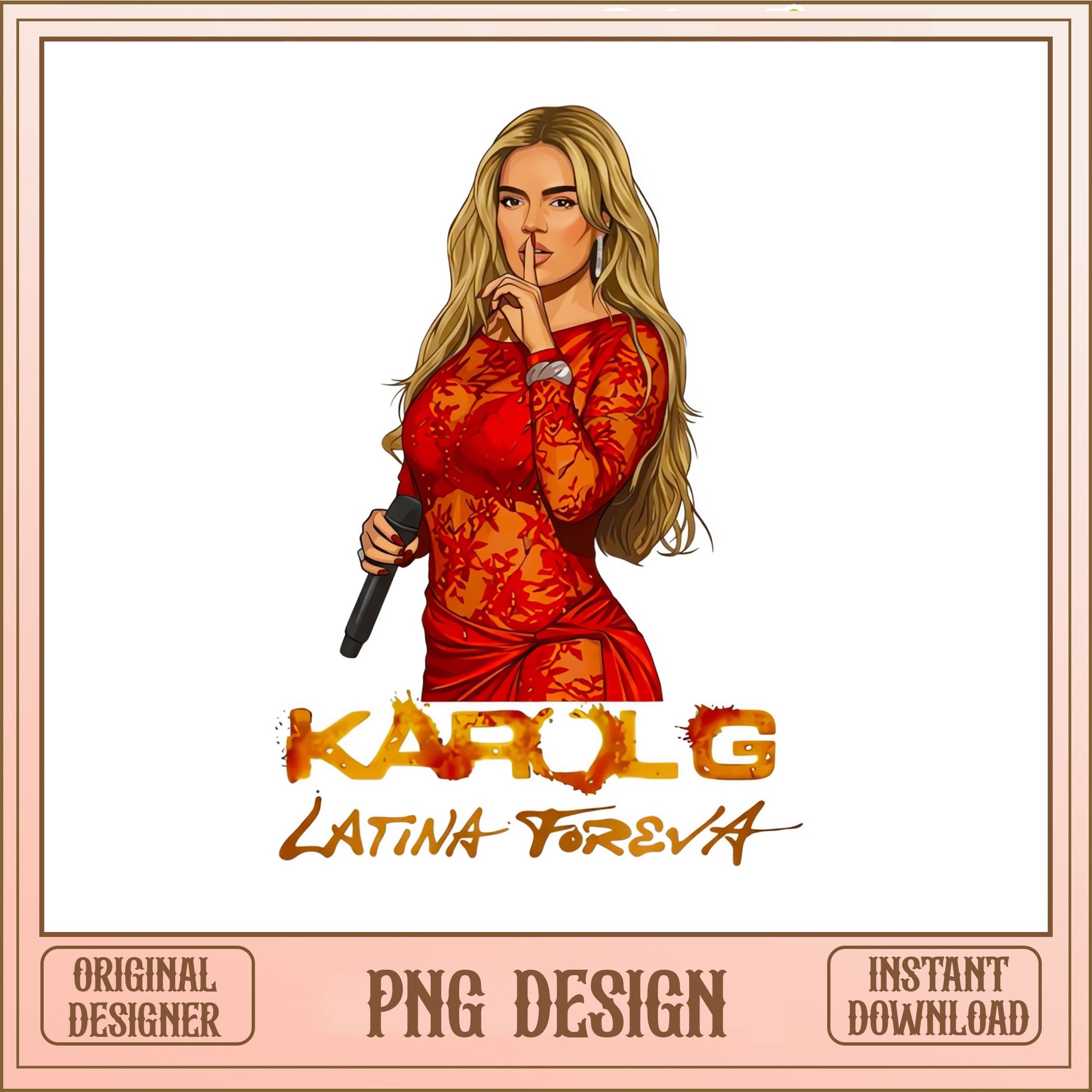 Karol G Latina Foreva PNG, Singer Music Fan Gift, Sublimation PNG
