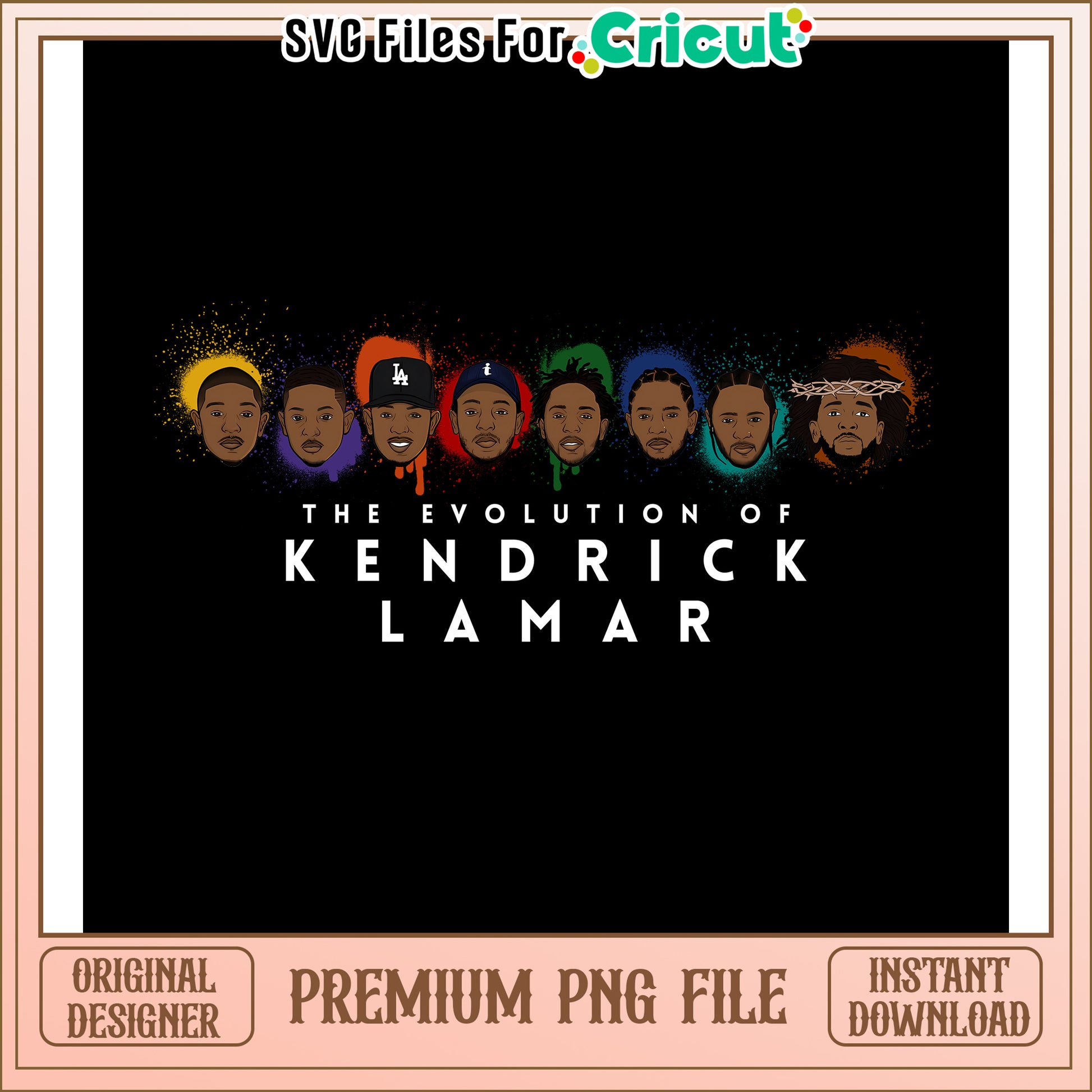 Kendrick Lamar Evolution PNG Cricut File