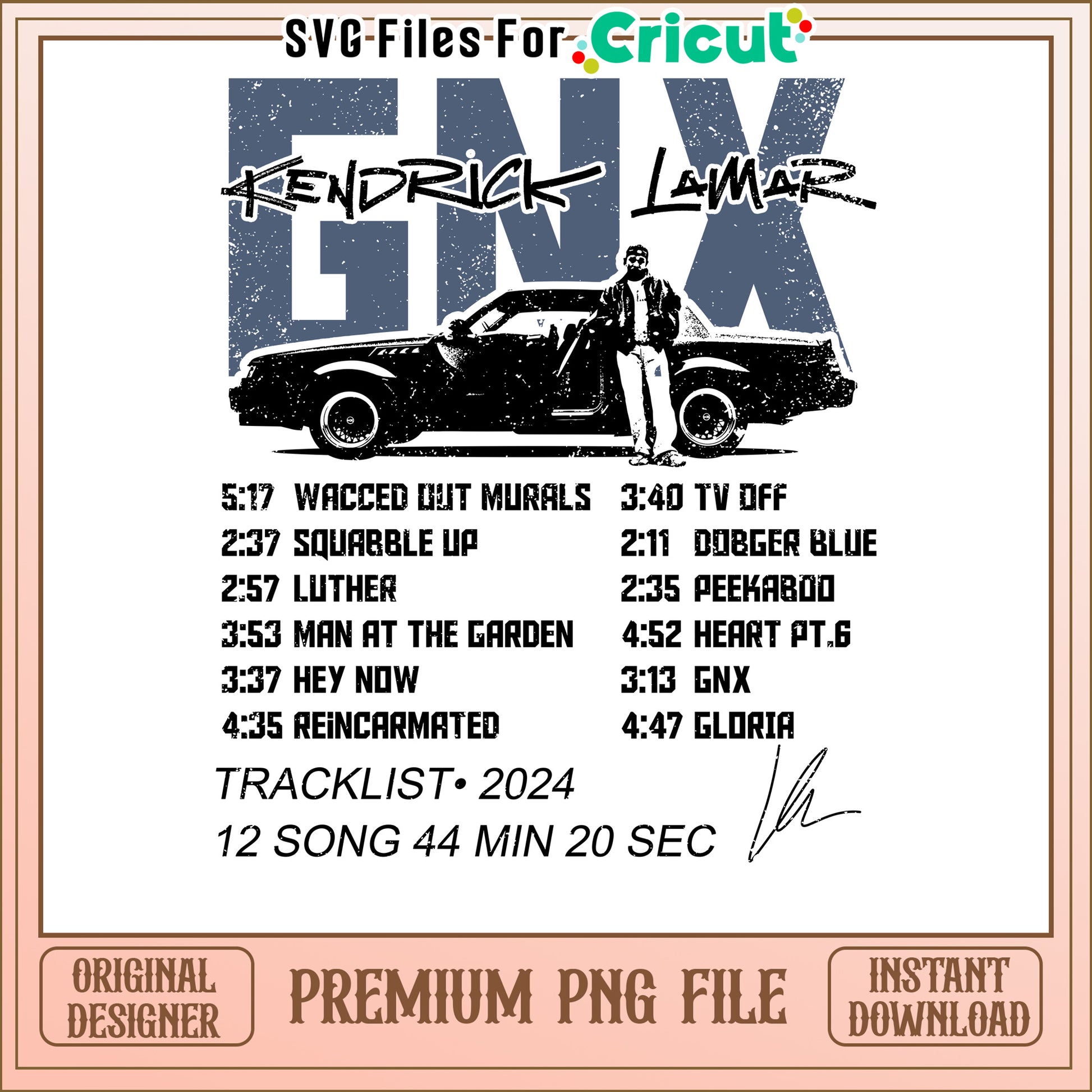 Kendrick Lamar GNX Album Tracklist for Cricut, Premium PNG Download
