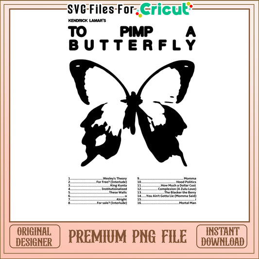 Kendrick Lamar To Pimp a Butterfly Art PNG Design, Perfect for Crafts