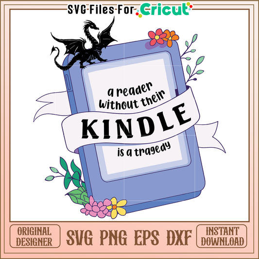 Kindle SVG Cut File Reader Tragedy Design
