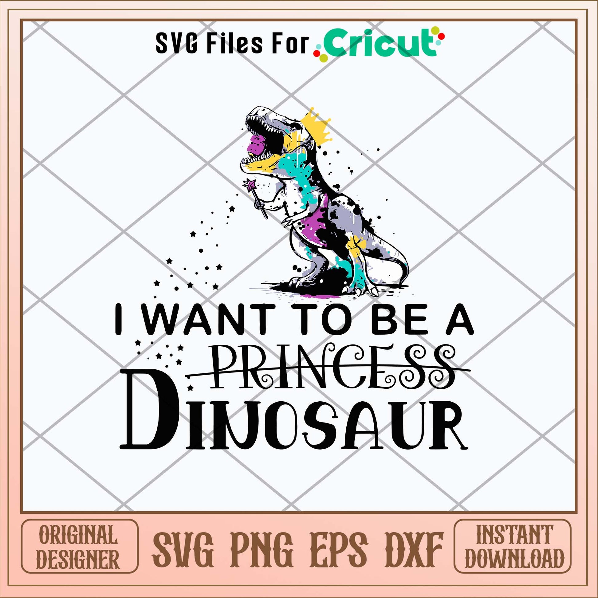 King Dinosaur T-rex I Want To Be A Princess Svg, Quotes art svg bundle