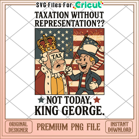 King George Tax PNG No Taxation Without Representation