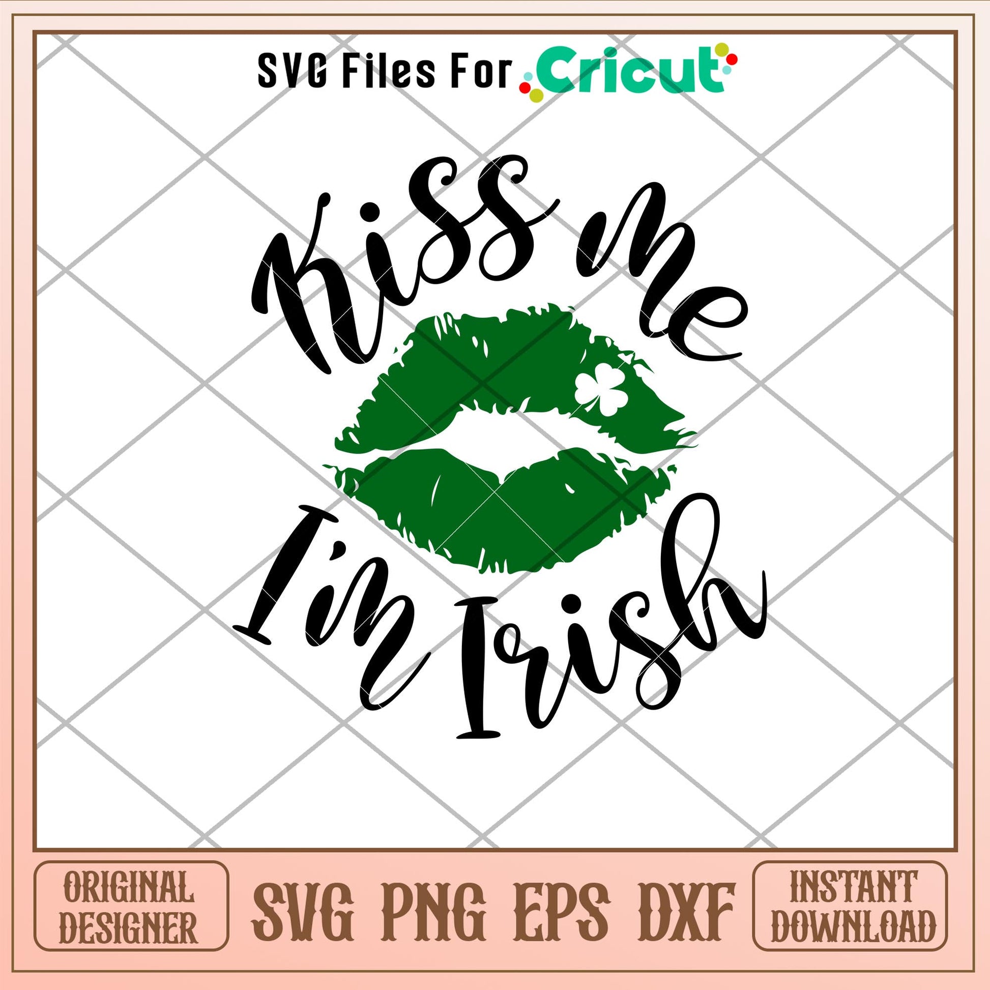 Kiss Me Im Irish, Kiss Me I’m Irish Svg