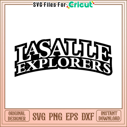 LaSalle Explorers SVG Design File for Cricut, perfect for school spirit projects