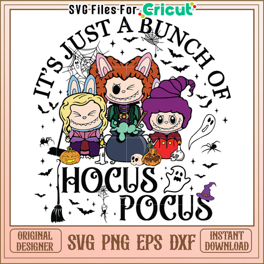 Labubu it's just a bunch of hocus pocus svg, spooky labubu costume svg, popmart labubu png