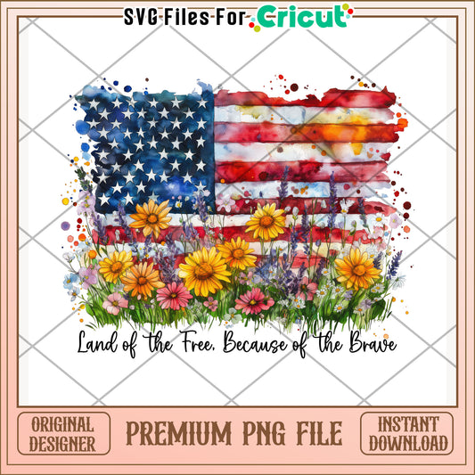 Land of the free because of the brave png, happy 4th of july png, red white and blue png